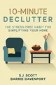 10-Minute Declutter: The Stress-Free Habit for Simplifying Your Home
