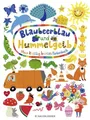 Blaubeerblau und Hummelgelb Mein knallig buntes Farbenbuch Mein knallig bunte...