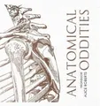 Alice Roberts Anatomical Oddities (Gebundene Ausgabe)