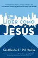 Ken Blanchard Un líder como Jesús (Taschenbuch)