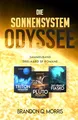 Die Sonnensystem Odyssee Das Triton-Desaster – Das Pluto-Debakel – Das Uranus-Fiasko: Sammelband – Drei Hard-SF-Romane - Mit wunderschönem Farbschnitt