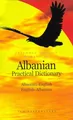 Albanian-English /English-Albanian Practical Dict by Stefanllari, Ilo 0781804191