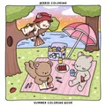 Berrie Coloring Summer: Cute and Cozy Coloring Book for Kids & Adults Featuring Easy to Color Animal Illustrations and Adorable Scenes (Cute & Cozy Coloring Books)
