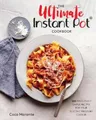 Coco Morante The Ultimate Instant Pot Cookbook (Gebundene Ausgabe)