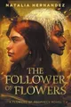 Hernandez The Follower of Flowers (Taschenbuch)
