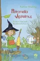 Petronella Apfelmus 02 Erlebe mit Petronella und ihren Freunden die Magie des...
