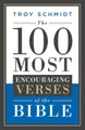 Troy Schmidt The 100 Most Encouraging Verses of the Bi (Taschenbuch) (US IMPORT)