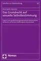 Das Grundrecht auf sexuelle Selbstbestimmung ~ Dana-Sophia V ... 9783848771097