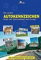 Der große Autokennzeichen Atlas für Deutschland und... | Buch | Zustand sehr gut