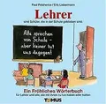 Lehrer. Ein fröhliches Wörterbuch: Nicht nur für Le... | Buch | Zustand sehr gut