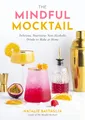 Natalie Battaglia The Mindful Mocktail (Gebundene Ausgabe) (US IMPORT)