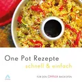 One Pot Rezepte schnell & einfach - für den OMNIA Backofen