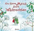 Die kleine Maus feiert Weihnachten: Bilderbuch zum ... | Buch | Zustand sehr gut