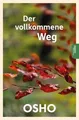 Der vollkommene Weg (Edition Osho) von Osho | Buch | Zustand sehr gut