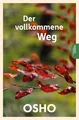 Der vollkommene Weg Osho
