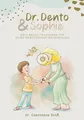 Dr. Dento und Sophie – Dein Dentosophie Kinderjournal: Mit Motivation, Reflexion und kleinen Glücksmomenten durch deine dentosophische Reise