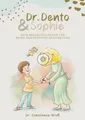 Constanze Groß ~ Dr. Dento und Sophie - Dein Dentosophie Kinde ... 9783690280686