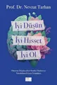Iyi Düsün, Iyi Hisset, Iyi Ol