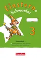 Einsterns Schwester - Sprache und Lesen 3. Schuljahr. Themenheft 1 - Sprache unt