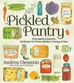 Andrea Chesman The Pickled Pantry (Taschenbuch)