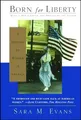 Born for Liberty: A History of Women in..., Evans, Sara