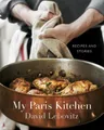 David Lebovitz My Paris Kitchen (Gebundene Ausgabe) (US IMPORT)