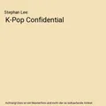 K-Pop Confidential, Stephan Lee