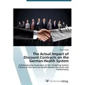 The Actual Impact of Discount Contracts on the German Health System von Basem Yazgi / AV Akademikerverlag / Taschenbuch