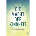Die Macht der Kindheit: Wie negative Erfahrungen uns stärker machen Meg Jay