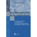 Knochenzemente für die Endoprothetik von K.-D. Kühn/ Klaus-Dieter Kühn / Springer Berlin Heidelberg / Taschenbuch
