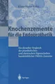 Knochenzemente für die Endoprothetik K. -D. Kühn Taschenbuch Paperback xiv 2001