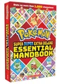 Pokémon Super Duper Extra Deluxe Essential Handbook: Stats on More Than 1,000 Characters!