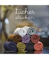 Tücher stricken für Küche und Bad: Stricken lernen Masche bei Masche: Stricke