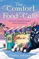 The Comfort Food Café: A brand new cosy and heartwa... | Buch | Zustand sehr gut