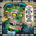 Various Artists - The Residents Present Buy Or Die! Ralph Records 1972-1982 [New