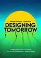 Martin Tomitsch Steve Baty Designing Tomorrow (Taschenbuch) (US IMPORT)