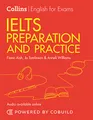 IELTS Preparation and Practice (With Answers and Audio): IELTS 4-5.5 (B1+) (Collins English for IELTS, Band 5)