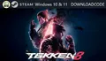 NEU PC Computer Spiel Tekken 8 für Windows 10 11 STEAM Download Code Game Key