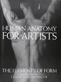 Human Anatomy for Artists: The Elements of Form (0) von ... | Buch | Zustand gut