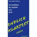 Die Ausbildung der Ausbilder nach AEVO - Endlich Klartext updated von Petra Müller-Gehring / BoD - Books on Demand / Taschenbuch