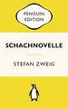 Schachnovelle: Penguin Edition: Penguin Edition (Deutsche Ausgabe) – Die kultige Klassikerreihe – Klassiker einfach lesen