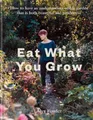 Alys Fowler Eat What You Grow (Gebundene Ausgabe) (US IMPORT)