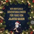 Der inoffizielle Adventskalender für Fans von Jujutsu Kaisen Laura Neumann
