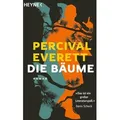 Die Bäume von Percival Everett / Heyne Taschenbuch / Taschenbuch
