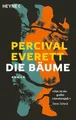Die Bäume Roman – Auf der Shortlist für den Booker Prize 2022