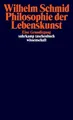 Philosophie der Lebenskunst Wilhelm Schmid