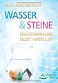 Wasser & Steine: Edelsteinwasser selbst herstellen ... | Buch | Zustand sehr gut