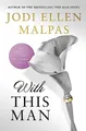 Jodi Ellen Malpas - With This Man - Paperback - G245z