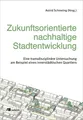 Zukunftsorientierte nachhaltige Stadtentwicklung Astrid Schmeing