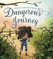 John Bunyan Dangerous Journey (Gebundene Ausgabe)